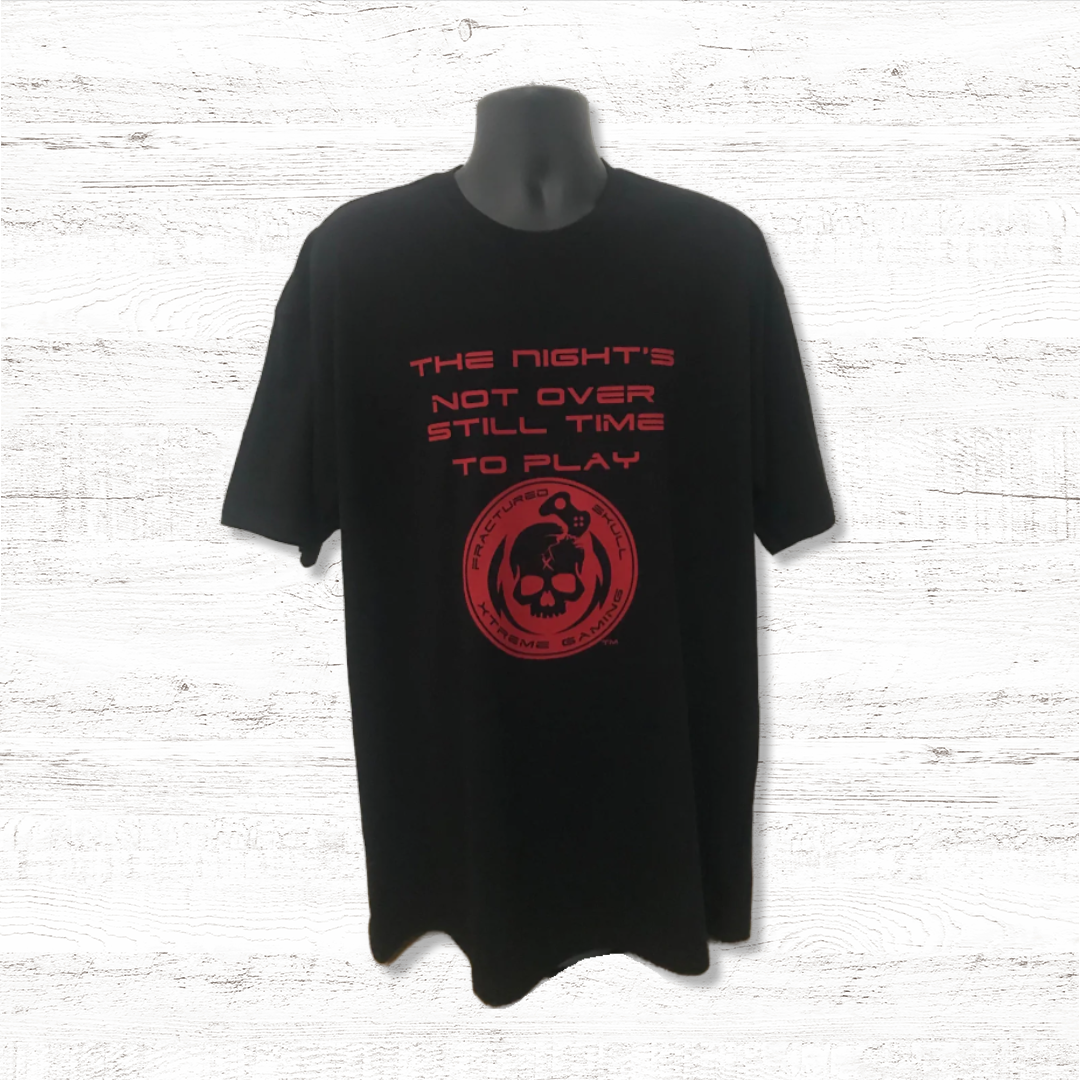 Fractured Skull Xtreme "The Nights Not Over Still Time To Play" Red on Black Tee